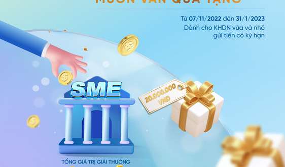 3 tỷ đồng dành tặng doanh nghiệp SME gửi tiền tại VietinBank