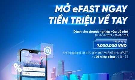 Mở eFAST ngay, tiền triệu về tay