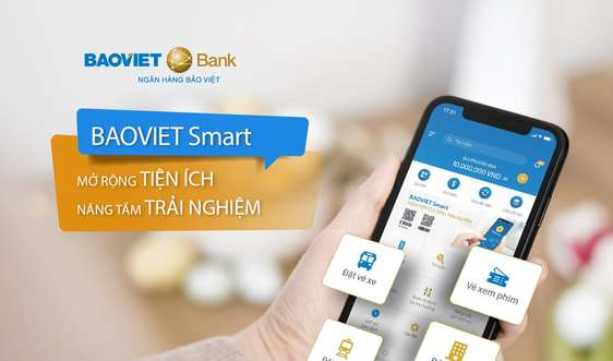 "Mở rộng tiện ích - Nâng tầm trải nghiệm" với BAOVIET Smart