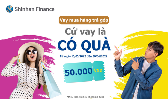 Shinhan Finance: Cứ vay là có quà