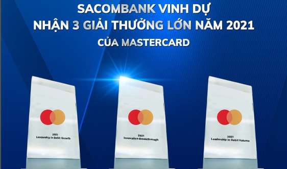 Sacombank nhận 3 giải thưởng lớn về kinh doanh và chuyển đổi số từ Mastercard