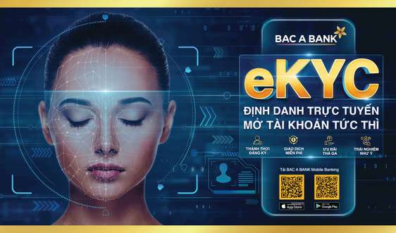 BAC A BANK chính thức ra mắt giải pháp định danh điện tử eKYC trên mobile banking