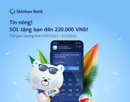 Nhận hoàn tiền lên đến 220.000 đồng khi thực hiện giao dịch trên ứng dụng Mobile Banking SOL