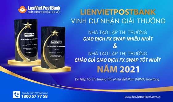 LienVietPostBank được vinh danh ở vị trí cao nhất tạo giải thưởng Nhà tạo lập thị trường của VBMA năm 2021