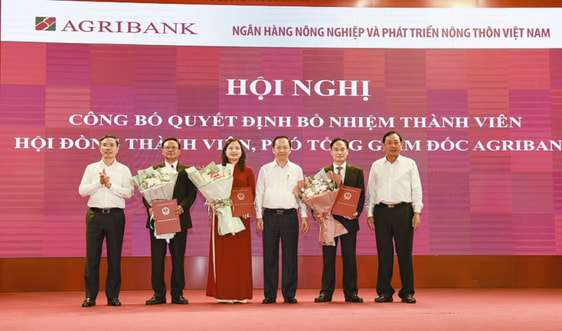 Bổ nhiệm Thành viên Hội đồng Thành viên và Phó Tổng giám đốc Agribank