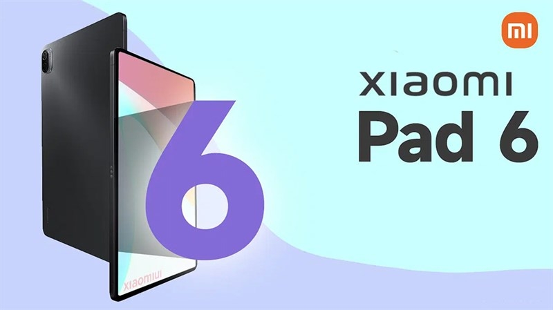 “Tuyệt tác” Xiaomi Pad 6 và Pad 6 Pro hé lộ giá bán, iPad Pro “dè chừng”